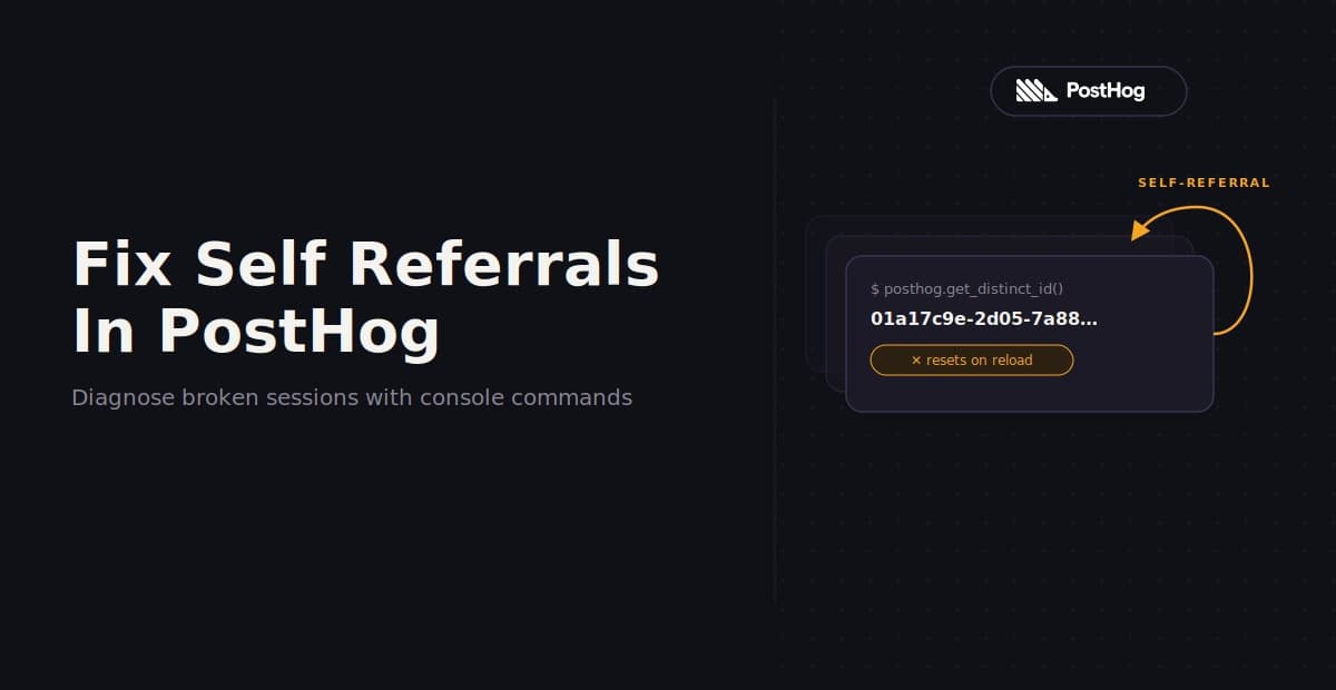 How To Solve Self-Referral Issues In PostHog For Web3 Analytics