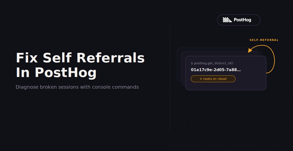How To Solve Self-Referral Issues In PostHog For Web3 Analytics